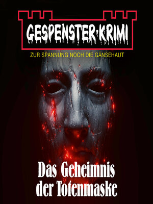 cover image of Gespenster-Krimi--Das Geheimnis der Totenmaske